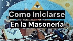 Como Iniciarse en la Masoneria