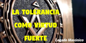La Tolerancia Como Virtud Fuerte