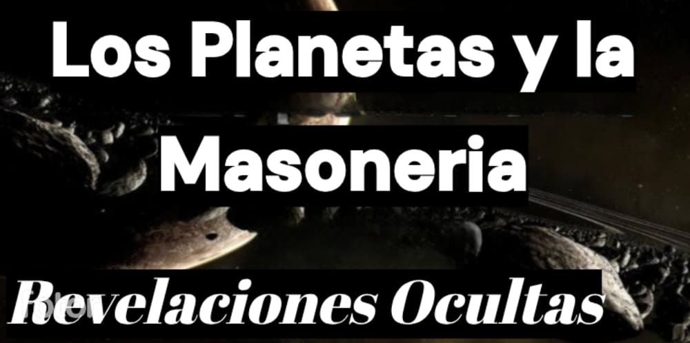 Los Planetas y la Masoneria