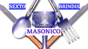 Sexto Brindis Masonico