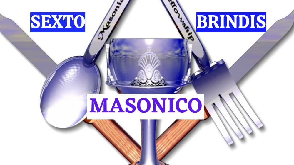 Sexto Brindis Masonico